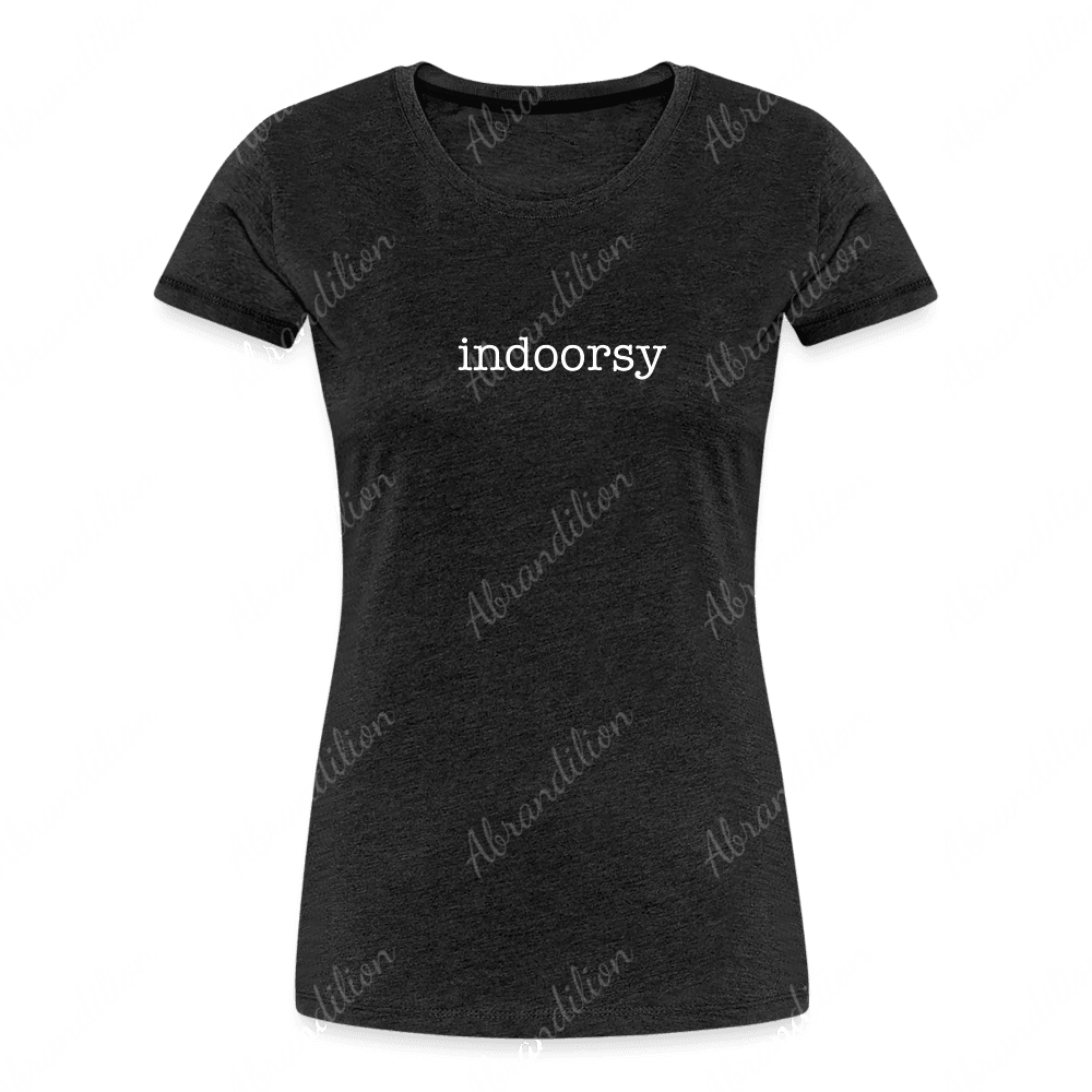 indoorsy | Women’s Premium Organic T - Shirt - abrandilion