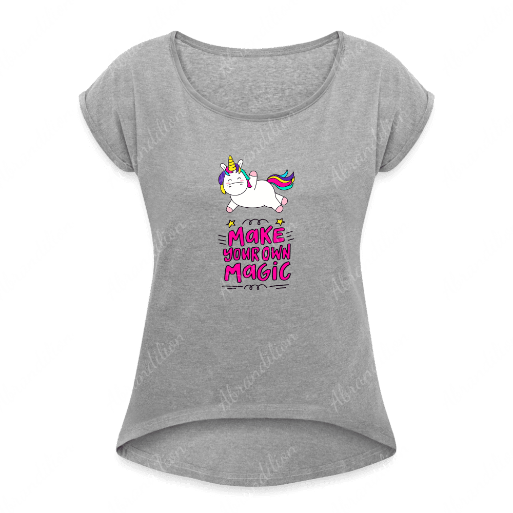 Make Your Own Magic | Women's Roll Cuff T-Shirt - abrandilion