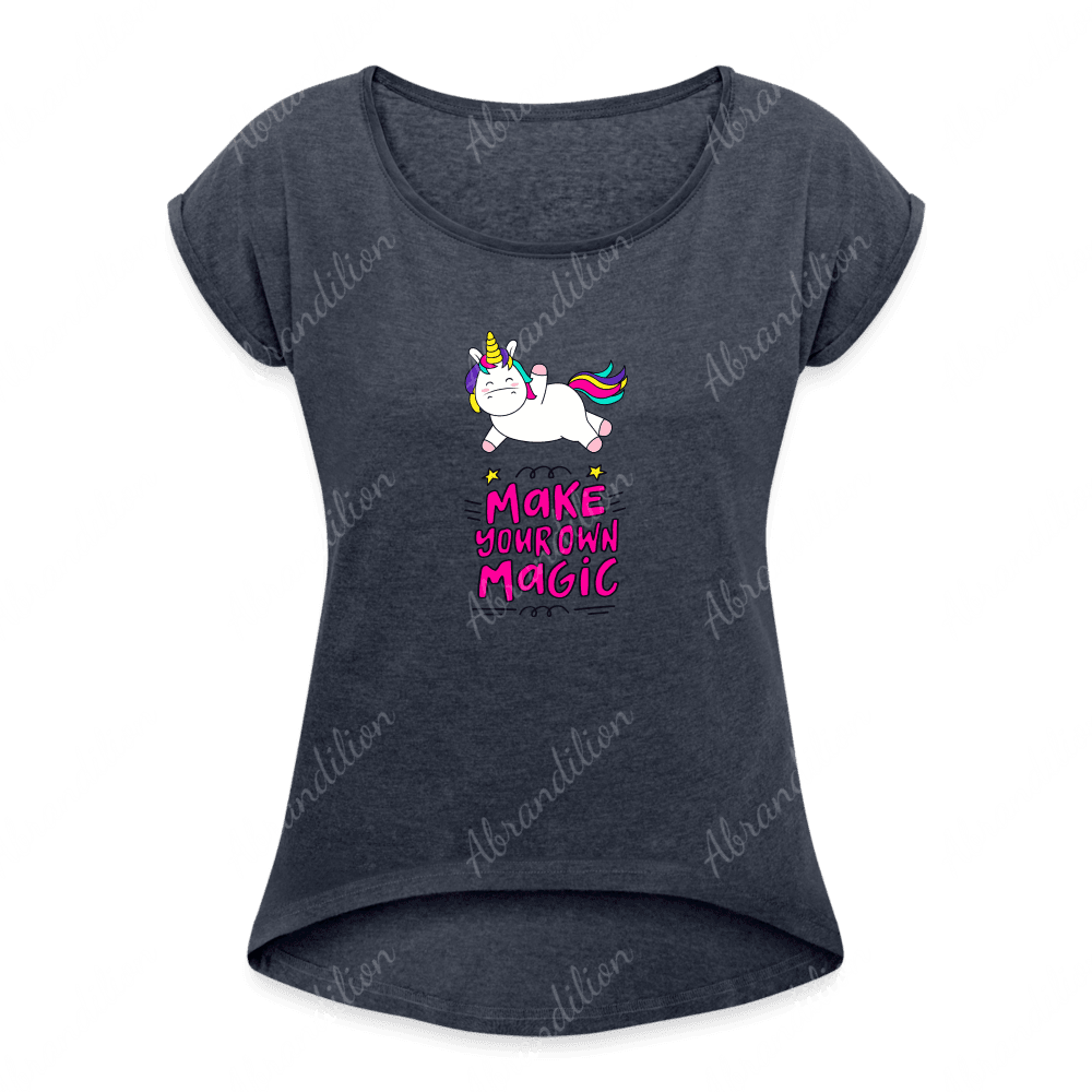 Make Your Own Magic | Women's Roll Cuff T-Shirt - abrandilion