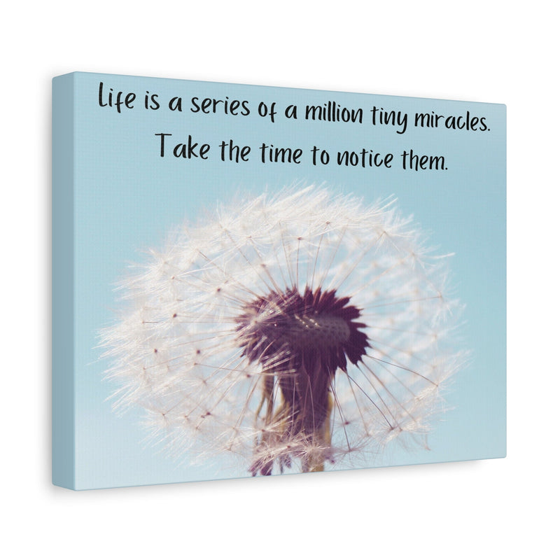 Dandelion Miracle Canvas Print — "Life is a series of a million tiny miracles" Inspirational Wall Art - abrandilion