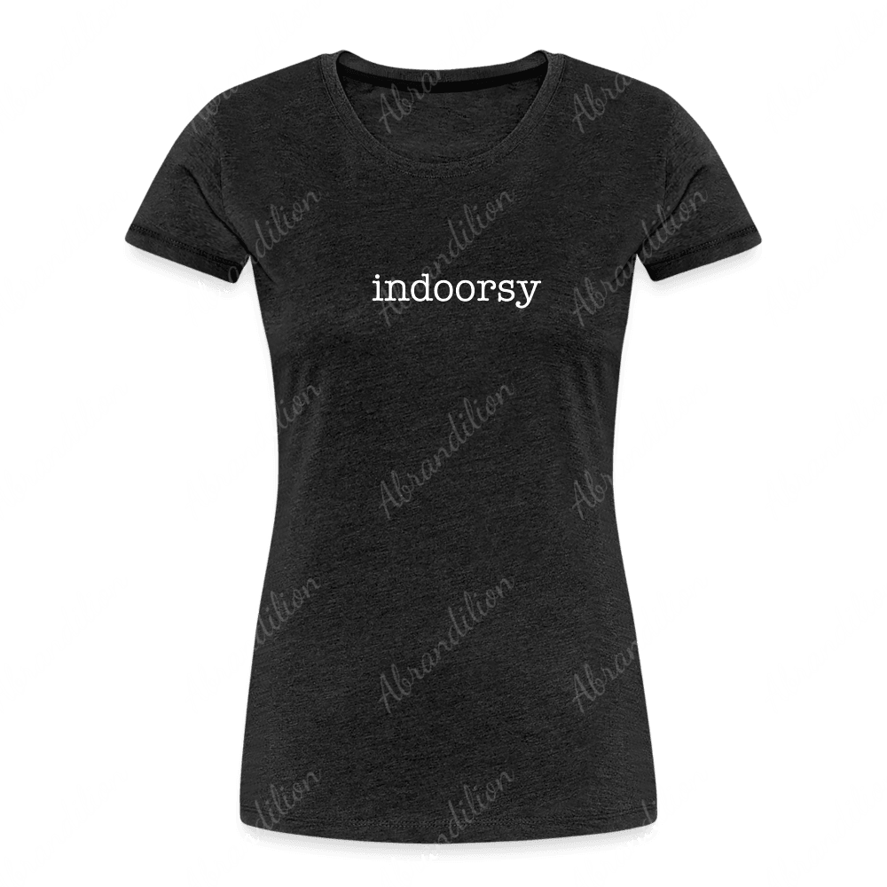 indoorsy | Women’s Premium Organic T - Shirt - abrandilion