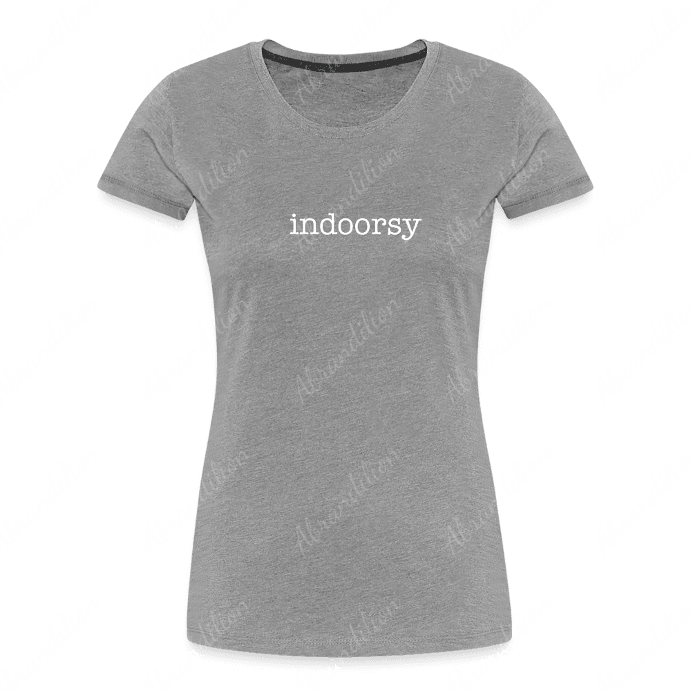 indoorsy | Women’s Premium Organic T - Shirt - abrandilion