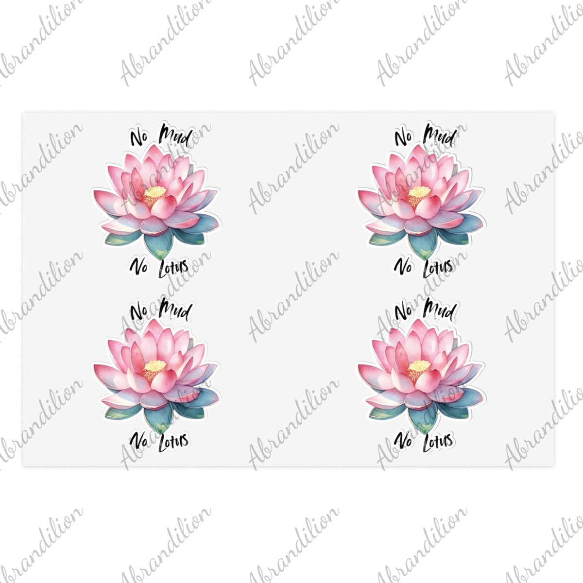 Lotus Sticker Sheets - Inspirational - No Mud No Lotus - abrandilion
