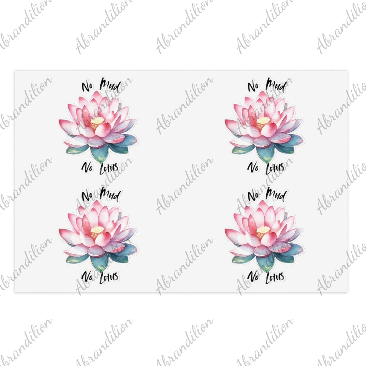 Lotus Sticker Sheets - Inspirational - No Mud No Lotus - abrandilion