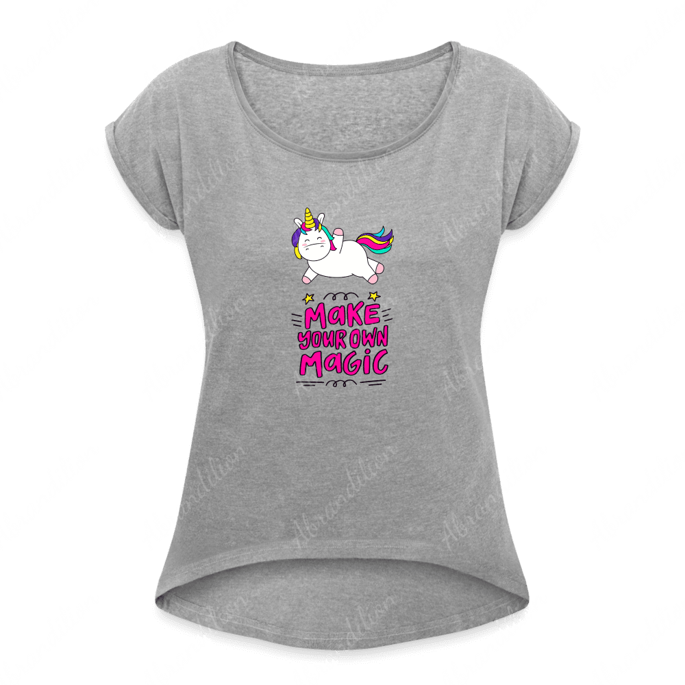 Make Your Own Magic | Women's Roll Cuff T-Shirt - abrandilion