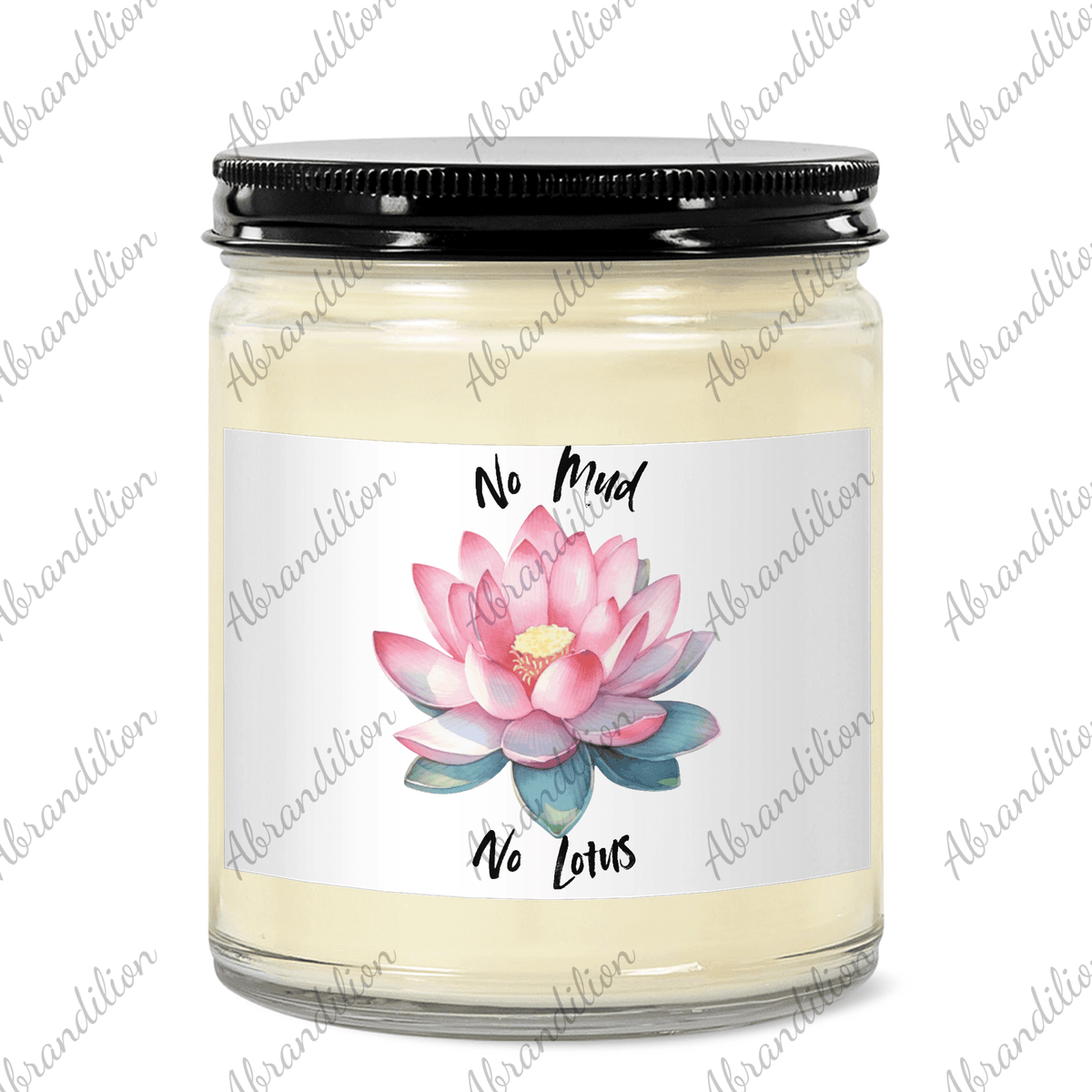 No Mud, No Lotus Soy Candle – 9oz Hand - Poured - abrandilion