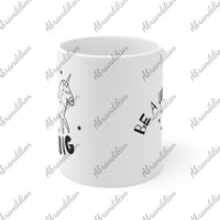 Be A Unicorn | Ceramic Coffee Mug | Microwave Safe | Dishwasher Safe | Lead & BPA Free - abrandilion