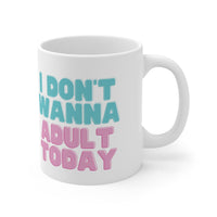 Sleepy Unicorn | I Don't Wanna Adult Today | Ceramic Mug 11oz - abrandilion